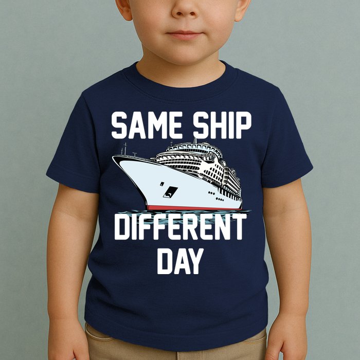 Same Ship Different Day Toddler T-Shirt