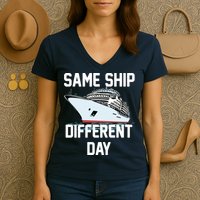 Same Ship Different Day Women's V-Neck T-Shirt