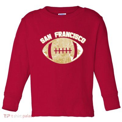 San Francisco Fan Map Football Toddler Long Sleeve Shirt