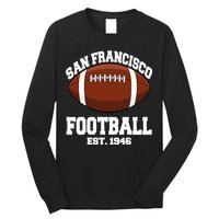 San Francisco Football Est. 1946 Long Sleeve Shirt