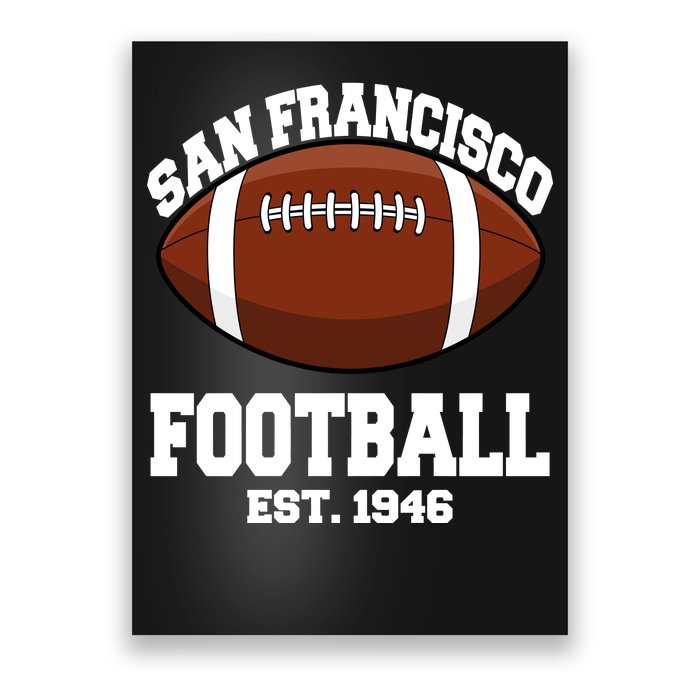 San Francisco Football Est. 1946 Poster