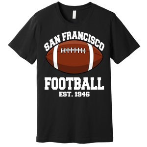 San Francisco Football Est. 1946 Premium T-Shirt