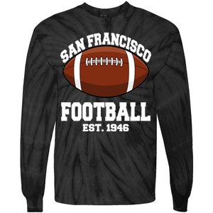 San Francisco Football Est. 1946 Tie-Dye Long Sleeve Shirt