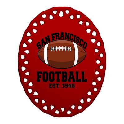 San Francisco Football Est. 1946 Ceramic Oval Ornament