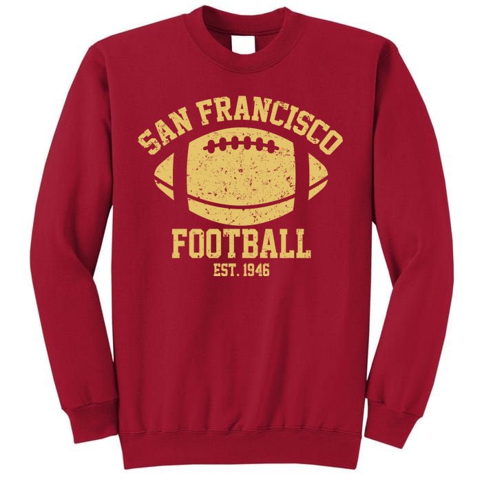 San Francisco Football EST 1946 Vintage Style Tall Sweatshirt