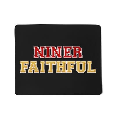 San Francisco Niner Faithful Mousepad