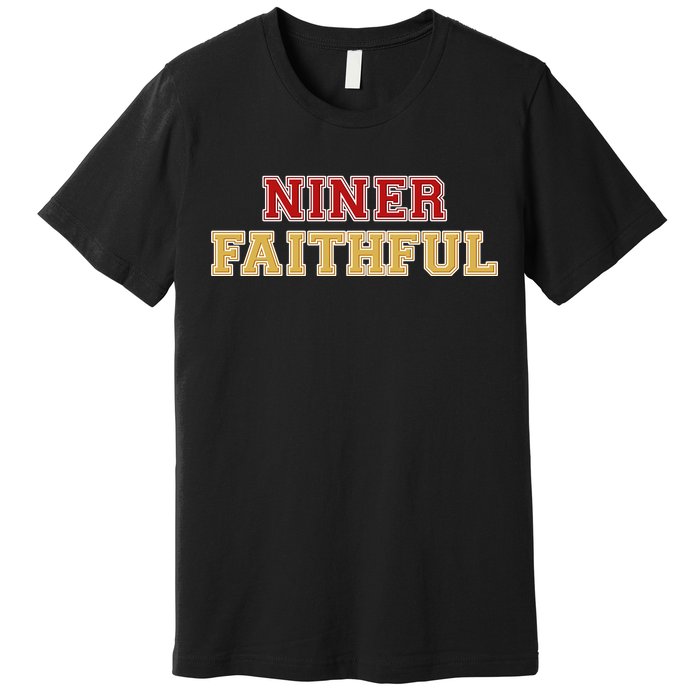 San Francisco Niner Faithful Premium T-Shirt