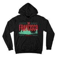 San Francisco Since 1776 Hoodie