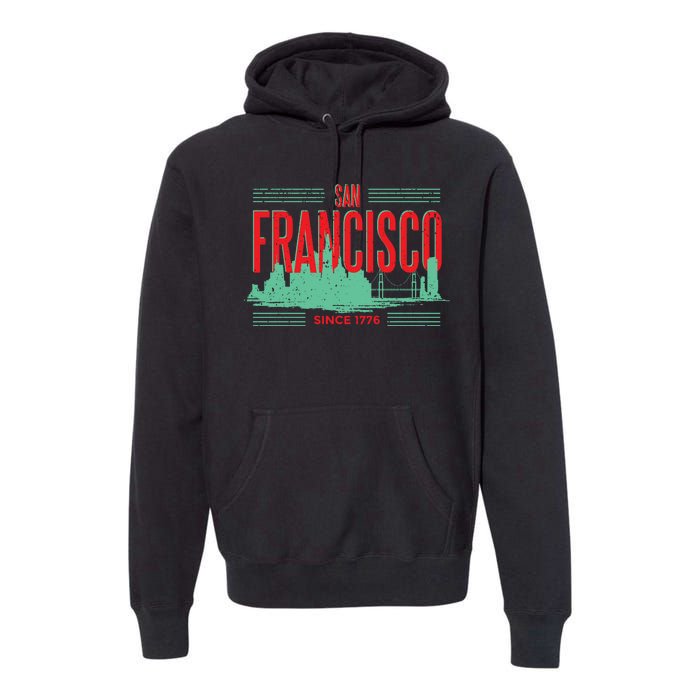 San Francisco Since 1776 Premium Hoodie