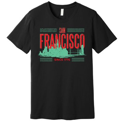 San Francisco Since 1776 Premium T-Shirt