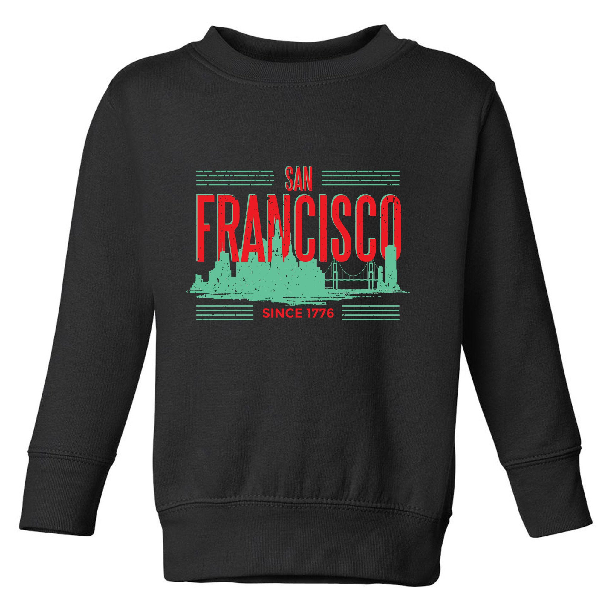 San Francisco Since 1776 Toddler Sweatshirt