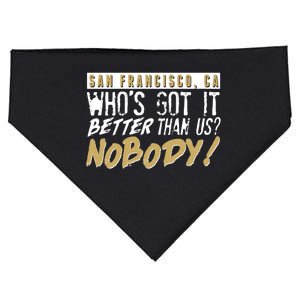 San Francisco Who's Got It Better Than Us Nobody USA-Made Doggie Bandana