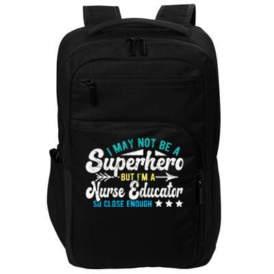 Superhero And Nurse Educator Gift Impact Tech Backpack