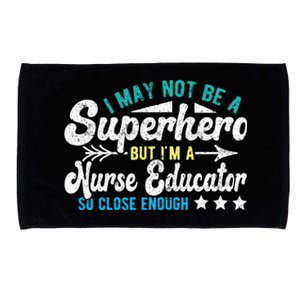 Superhero And Nurse Educator Gift Microfiber Hand Towel