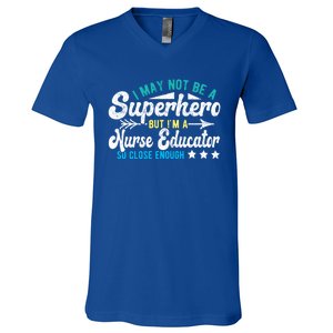 Superhero And Nurse Educator Gift V-Neck T-Shirt