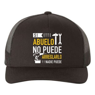 Si Abuelo No Puede Arreglarlo Nadie Puede Para Día Del Padre Yupoong Adult 5-Panel Trucker Hat