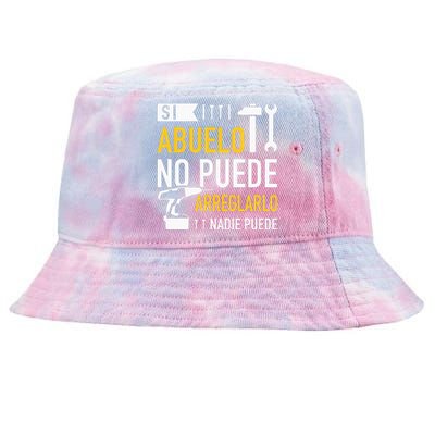 Si Abuelo No Puede Arreglarlo Nadie Puede Para Día Del Padre Tie-Dyed Bucket Hat