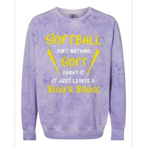 Softball AinT Nothing Soft About It Funny Softball Player Colorblast Crewneck Sweatshirt