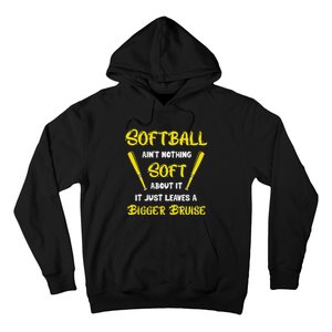 Softball AinT Nothing Soft About It Funny Softball Player Hoodie