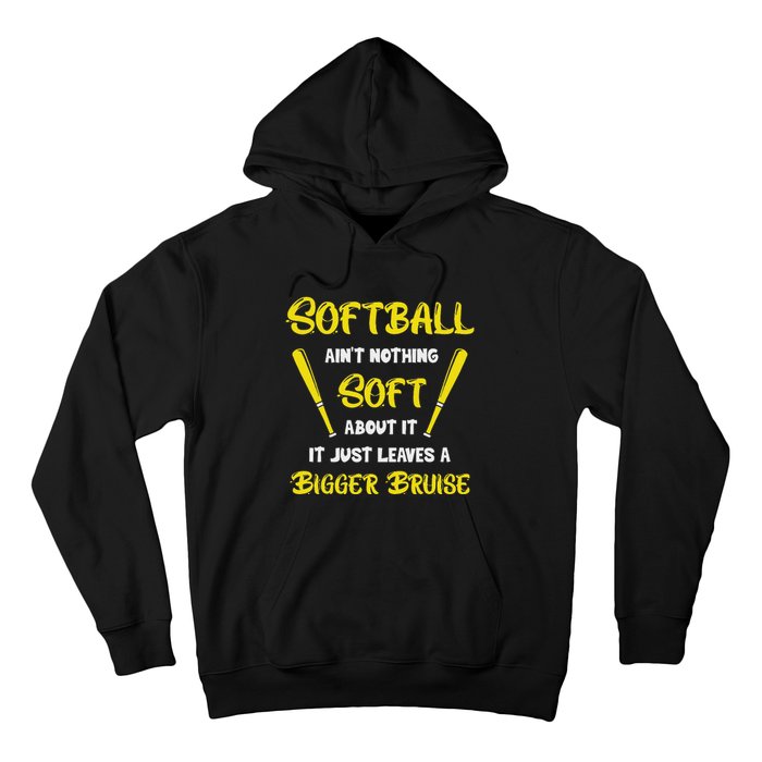 Softball AinT Nothing Soft About It Funny Softball Player Hoodie