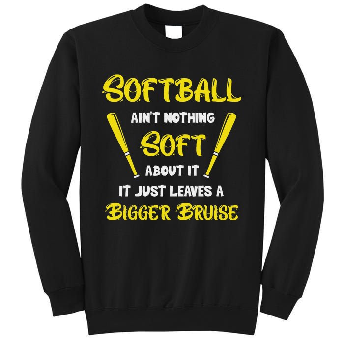 Softball AinT Nothing Soft About It Funny Softball Player Sweatshirt