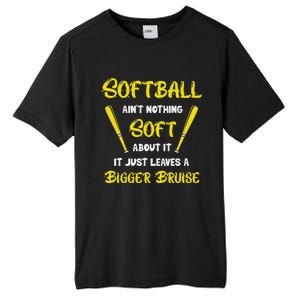 Softball AinT Nothing Soft About It Funny Softball Player Tall Fusion ChromaSoft Performance T-Shirt