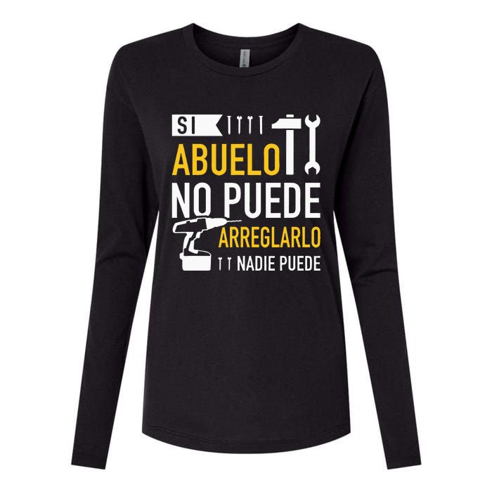 Si Abuelo No Puede Arreglarlo Nadie Puede Para Día Del Padre Womens Cotton Relaxed Long Sleeve T-Shirt