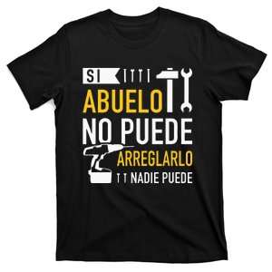 Si Abuelo No Puede Arreglarlo Nadie Puede Para Día Del Padre T-Shirt