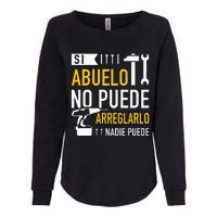 Si Abuelo No Puede Arreglarlo Nadie Puede Para Día Del Padre Womens California Wash Sweatshirt