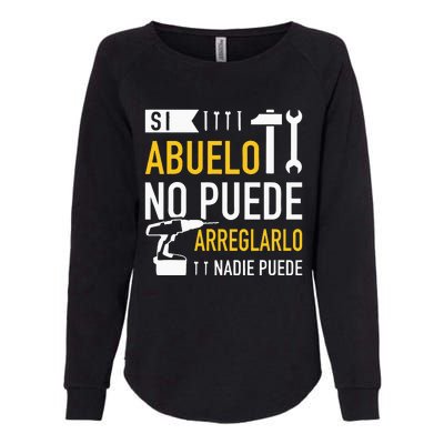 Si Abuelo No Puede Arreglarlo Nadie Puede Para Día Del Padre Womens California Wash Sweatshirt