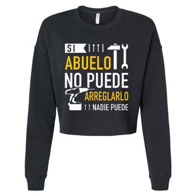 Si Abuelo No Puede Arreglarlo Nadie Puede Para Día Del Padre Cropped Pullover Crew