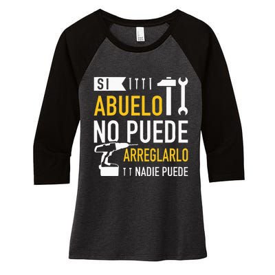 Si Abuelo No Puede Arreglarlo Nadie Puede Para Día Del Padre Women's Tri-Blend 3/4-Sleeve Raglan Shirt