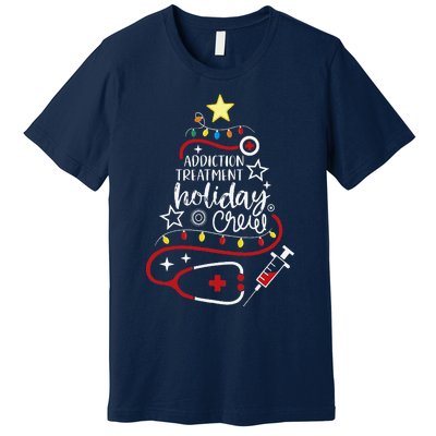 Substance Abuse Nurse Tech Addiction Treatment Holiday Crew Premium T-Shirt