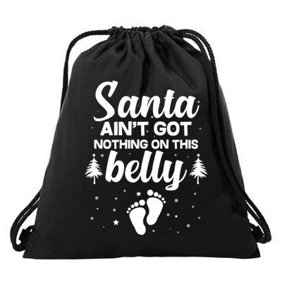 Santa Ain't Got Nothing On This Belly Drawstring Bag