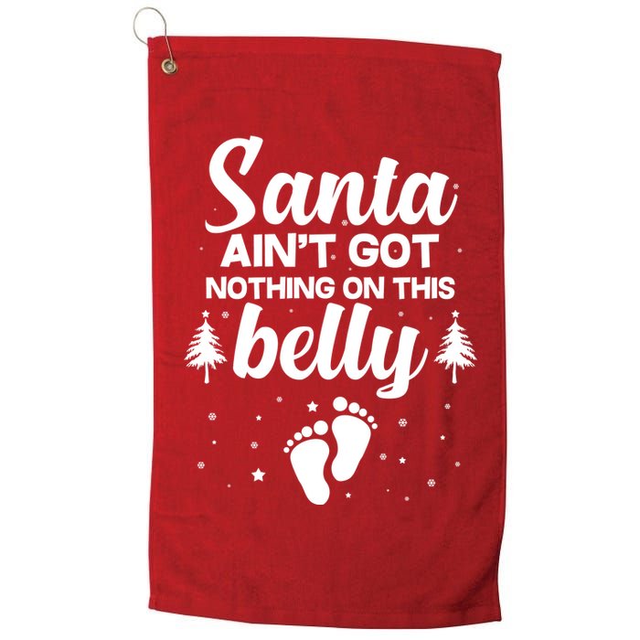 Santa Ain't Got Nothing On This Belly Golf Towel