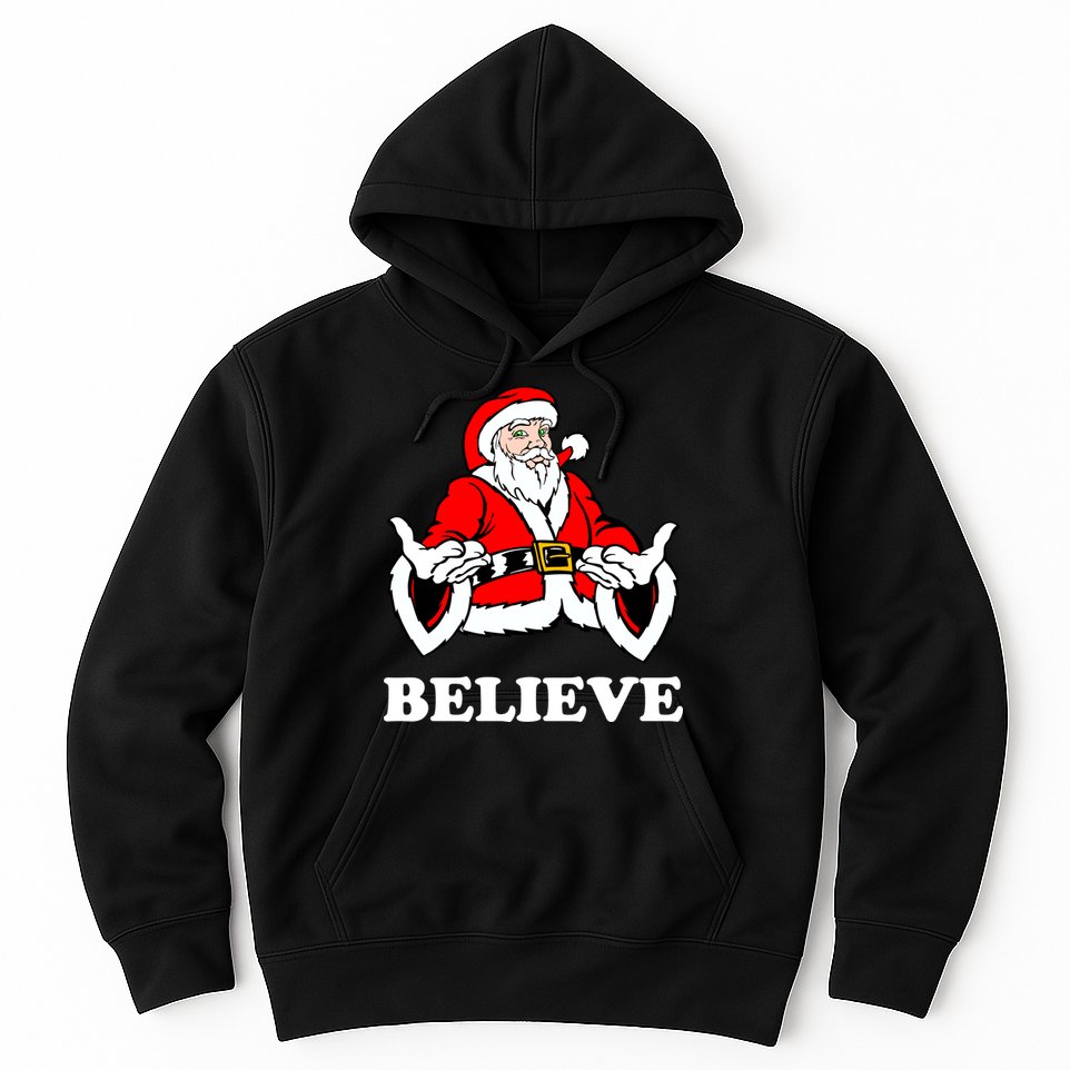 Santa Believe Hoodie