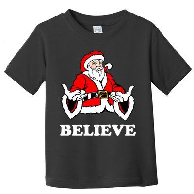 Santa Believe Toddler T-Shirt