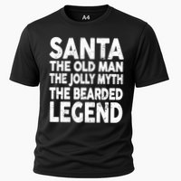 Santa Christmas The Old Man Jolly Myth Bearded Legend Cooling Performance Crew T-Shirt