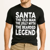 Santa Christmas The Old Man Jolly Myth Bearded Legend Cooling Performance Crew T-Shirt