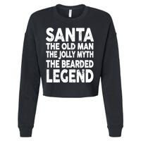 Santa Christmas The Old Man Jolly Myth Bearded Legend Cropped Pullover Crew