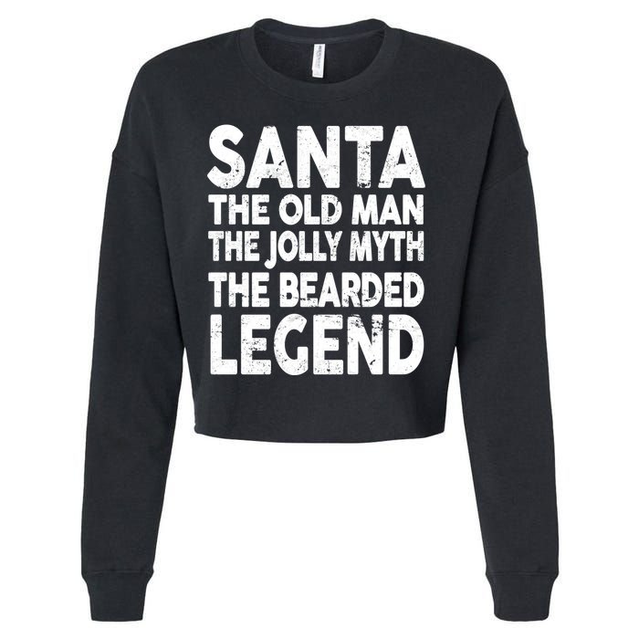 Santa Christmas The Old Man Jolly Myth Bearded Legend Cropped Pullover Crew