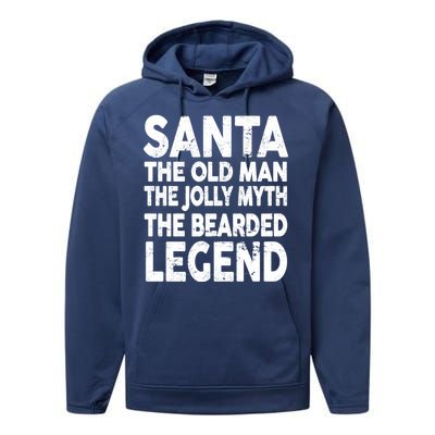 Santa Christmas The Old Man Jolly Myth Bearded Legend Performance Fleece Hoodie