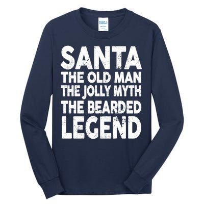 Santa Christmas The Old Man Jolly Myth Bearded Legend Tall Long Sleeve T-Shirt