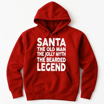 Santa Christmas The Old Man Jolly Myth Bearded Legend Hoodie