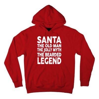 Santa Christmas The Old Man Jolly Myth Bearded Legend Tall Hoodie