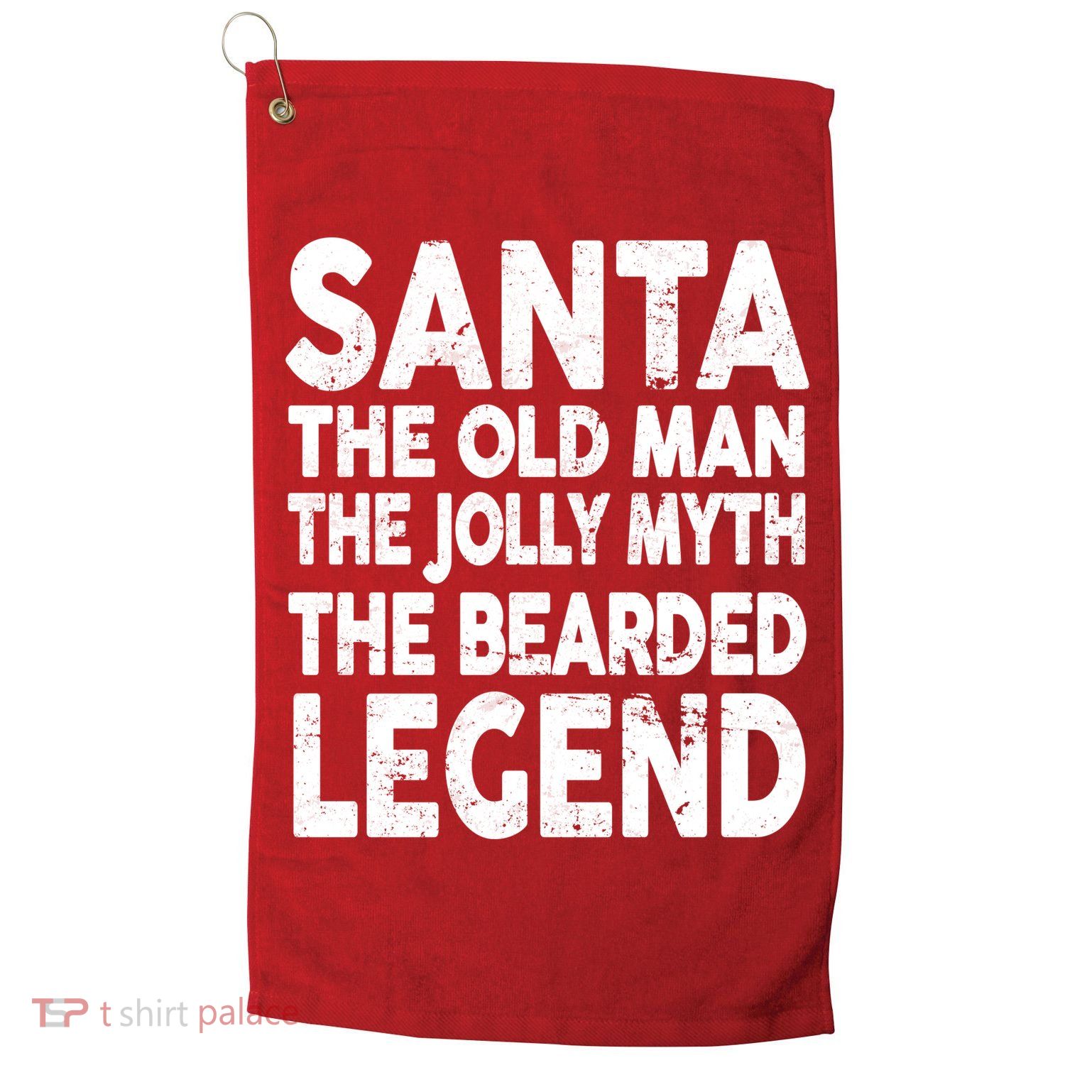 Santa Christmas The Old Man Jolly Myth Bearded Legend Golf Towel