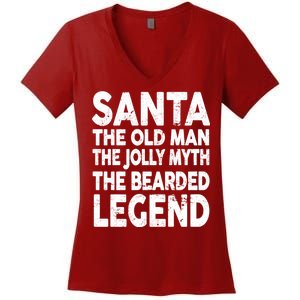 Santa Christmas The Old Man Jolly Myth Bearded Legend Women's V-Neck T-Shirt