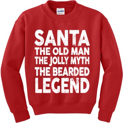 Santa Christmas The Old Man Jolly Myth Bearded Legend Kids Sweatshirt
