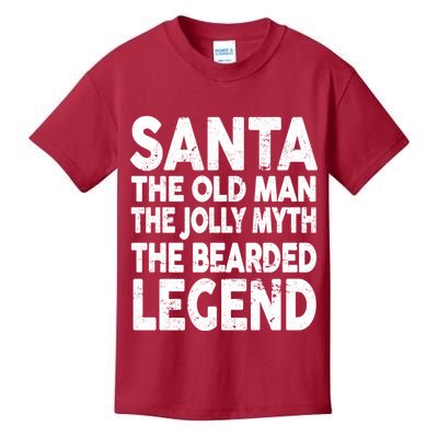 Santa Christmas The Old Man Jolly Myth Bearded Legend Kids T-Shirt