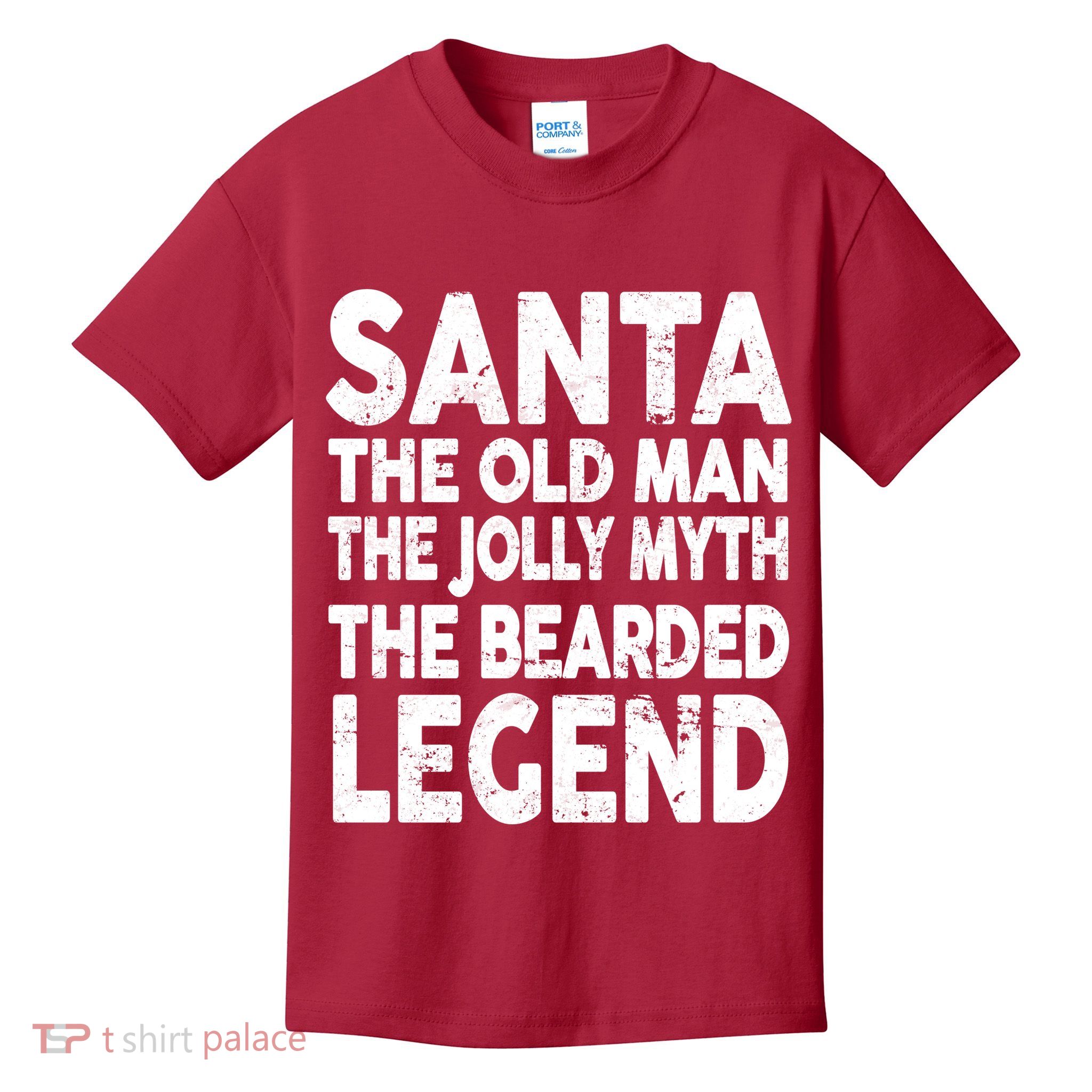 Santa Christmas The Old Man Jolly Myth Bearded Legend Kids T-Shirt